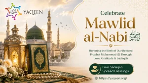 Celebrate Mawlid al-Nabi 2026 by Giving Sadaqah