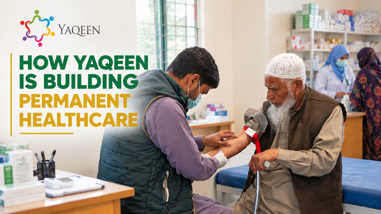 Yaqeen_ Building Permanent Healthcare
